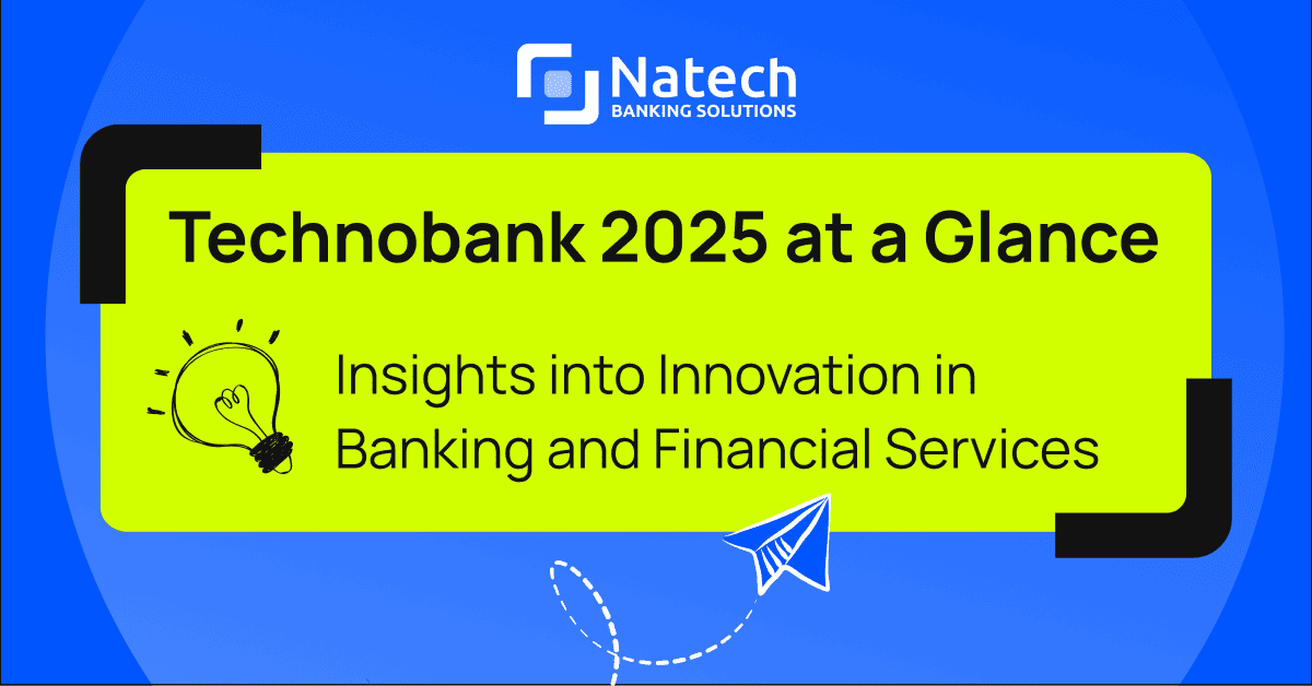 Technobank 2025 at a Glance: Insights into Innovation in Banking and Financial Services