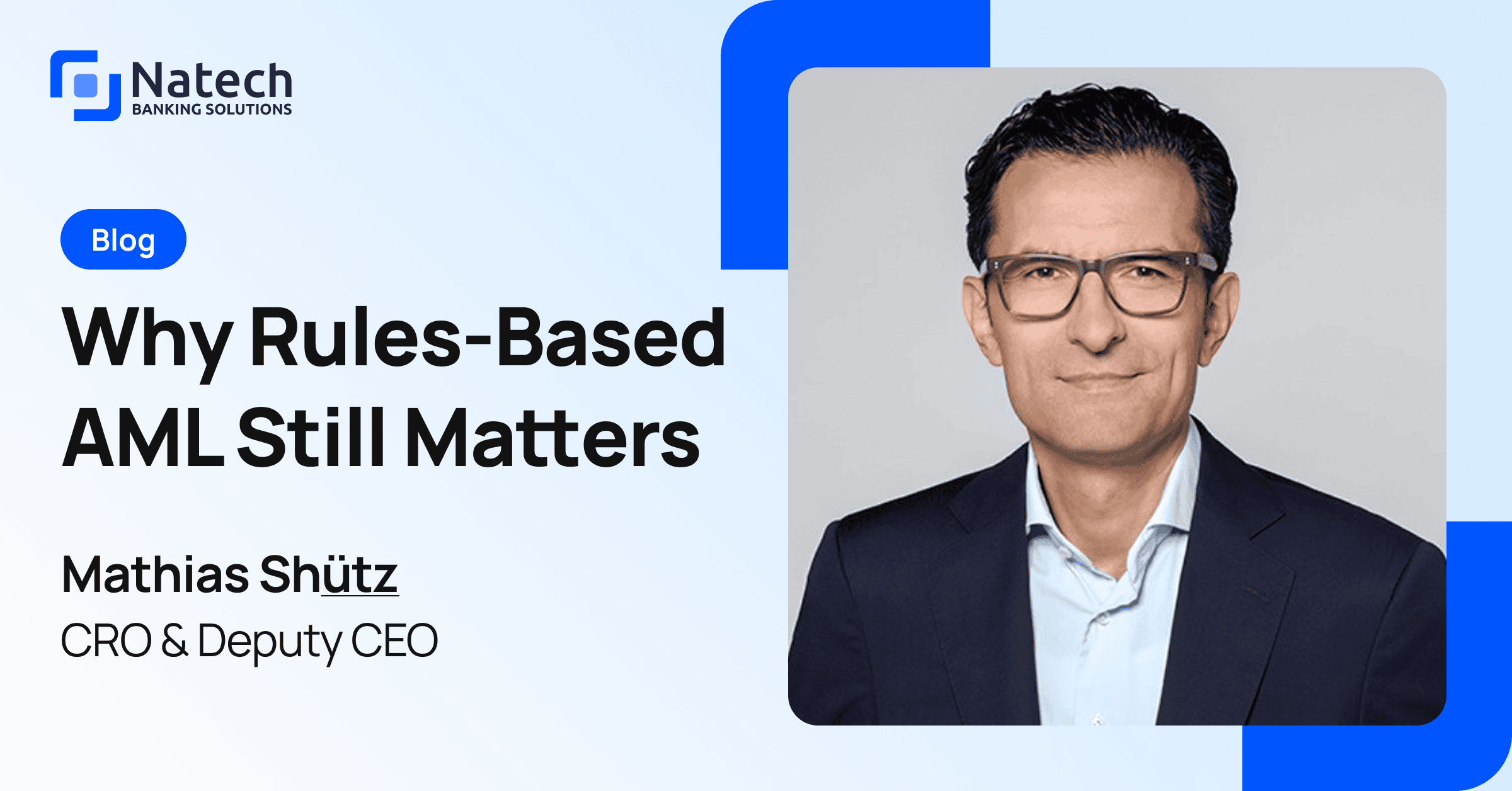 Natech news: Why Rules-Based AML Still Matters  